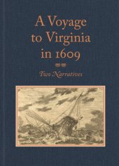 book A voyage to Virginia in 1609 two narratives