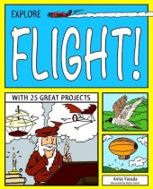 book Explore flight!: with 25 great projects