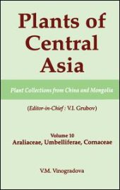 book Plants of Central Asia - Plant Collection from China and Mongolia, Vol. 10: Araliaceae, Umbelliferae, Cornaceae