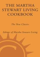 book The Martha Stewart Living cookbook: the new classics