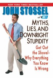 book Myths, Lies, and Downright Stupidity