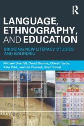 book Language, Ethnography, and Education: Bridging New Literacy Studies and Bourdieu