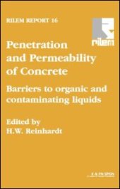 book Penetration and Permeability of Concrete: Barriers to organic and contaminating liquids