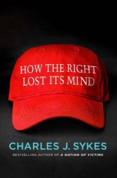 book How the Right Lost Its Mind