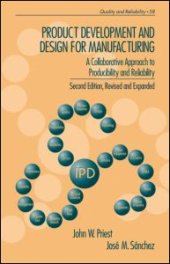 book Product Development and Design for Manufacturing: A Collaborative Approach to Producibility and Reliability, Second Edition,