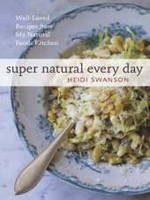 book Super natural every day: Well-loved Recipes from My Natural Foods Kitchen