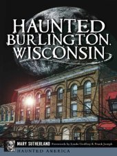 book Haunted Burlington, Wisconsin