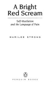 book A bright red scream: self-mutilation and the language of pain