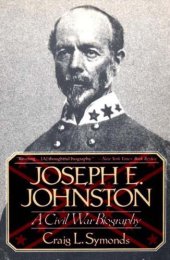 book Joseph E. Johnston: A Civil War Biography