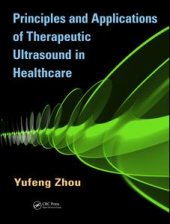 book Principles and Applications of Therapeutic Ultrasound in Healthcare