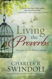 book Living the Proverbs: Insights for the Daily Grind