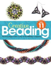 book Creative beading. Vol. 11: the best projects from a year of Bead & Button magazine