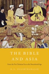 book The Bible and Asia: from the pre-Christian era to the postcolonial age