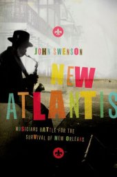 book New Atlantis musicians battle for the survival of New Orleans