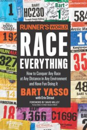 book Runner's world race everything: how to conquer any race at any distance in any environment and have fun doing it