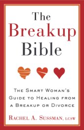 book The breakup bible: the wise woman's guide to healing from a break up or divorce