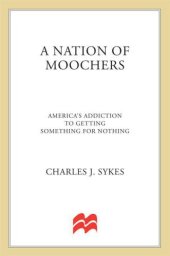 book A Nation of Moochers: America's Addiction to Getting Something for Nothing