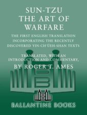 book Sun-Tzu: The Art of Warfare: The First English Translation Incorporating the Recently Discovered Yin-ch'ueh-shan Texts