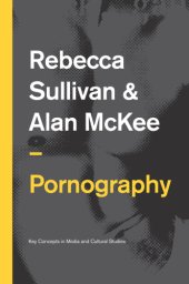 book Pornography: structures, agency and performance