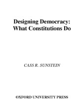 book Designing democracy: what constitutions do