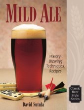 book Mild ale: history, brewing techniques, recipes