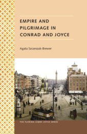 book Empire and Pilgrimage in Conrad and Joyce