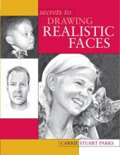 book Secrets to Drawing Realistic Faces