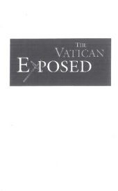 book The Vatican Exposed. Money, Murder, and the Mafia