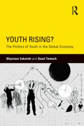 book Youth rising?: the politics of youth in the global economy