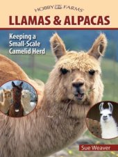 book Llamas and Alpacas: Small-scale Herding for Pleasure and Profit