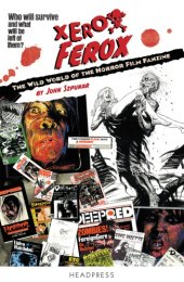 book Xerox Ferox: the wild world of the horror film fanzine