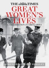 book The Times Great Women's Lives: A Celebration in Obituaries