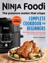 book Ninja foodi the pressure cooker that crisps: complete cookbook for beginners