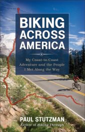 book Biking across America: my coast-to-coast adventure and the people I met along the way