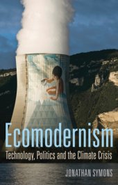 book Ecomodernism: technology, politics and the climate crisis