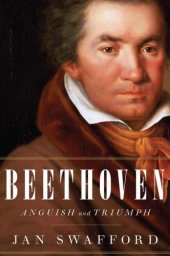 book Beethoven: anguish and triumph: a biography