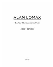 book Alan lomax: the man who recorded the world