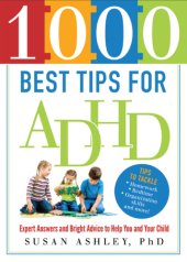 book 1000 best tips for ADHD: expert answers and bright advice to help you and your child