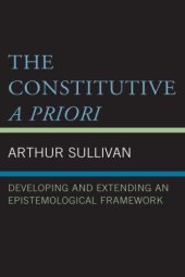 book The constitutive a priori: developing and extending an epistemological framework