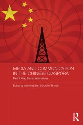 book Media and communication in the Chinese diaspora: rethinking transnationalism