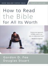 book How to Read the Bible for All Its Worth