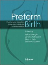 book Preterm Birth: Mechanisms, Mediators, Prediction, Prevention & Interventions