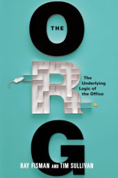 book The org: the underlying logic of the office