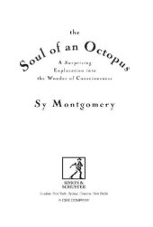 book The Soul of an Octopus: A Surprising Exploration Into the Wonder of Consciousness