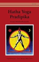 book Hatha yoga pradipika = Light on hatha yoga: including the original Sanskrit text of the Hatha yoga pradipika with translation in English