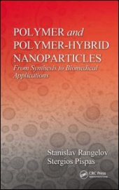 book Polymer and Polymer-Hybrid Nanoparticles: From Synthesis to Biomedical Applications