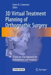 book 3D Virtual Treatment Planning of Orthognathic Surgery A Step-by-Step Approach for Orthodontists and Surgeons