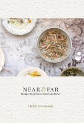 book Near & far: recipes inspired by home and travels