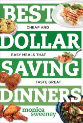 book Best dollar saving dinners: cheap and easy meals that taste great