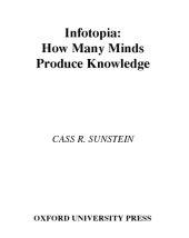 book Infotopia: how many minds produce knowledge